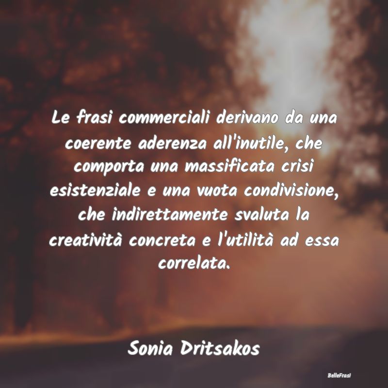 Frasi Abitudine - Le frasi commerciali derivano da una coerente ader...