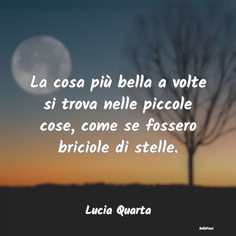 Frasi sugli Abbracci - La cosa più bella a volte si trova nelle piccole ...