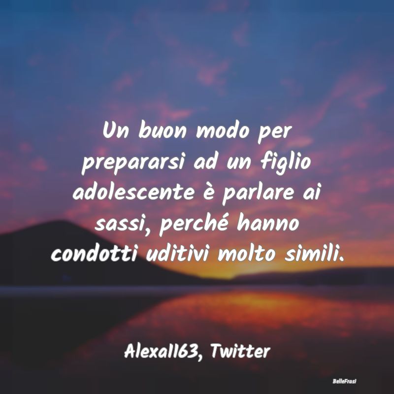 Frasi sull’adolescenza - ...