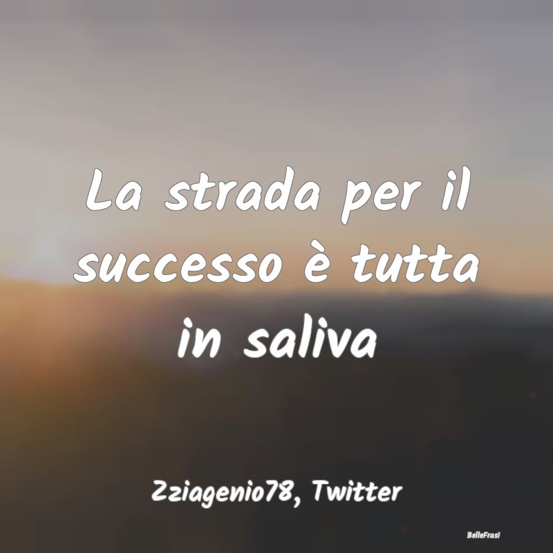 Frasi sul riuscire - ...