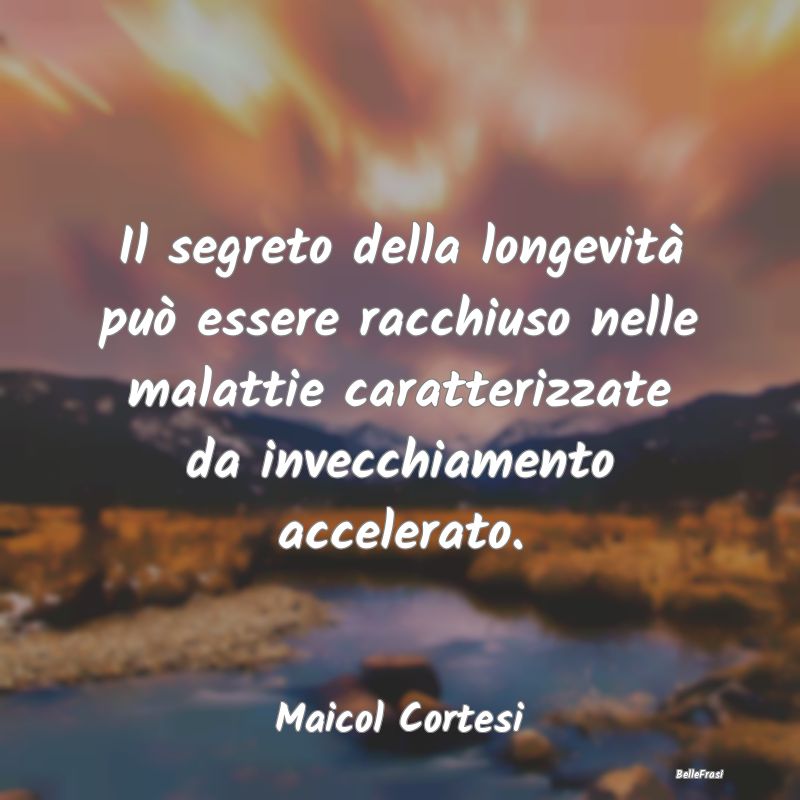 Proverbi sulla Salute - Il segreto della longevità può essere racchiuso ...