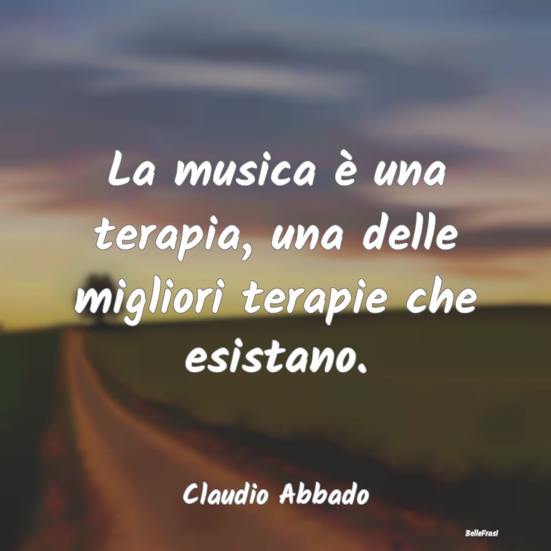 La musica è una terapia, una delle migliori terap...