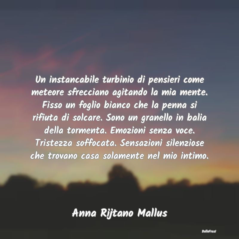 Frasi sulla Tristezza - Un instancabile turbinio di pensieri come meteore ...