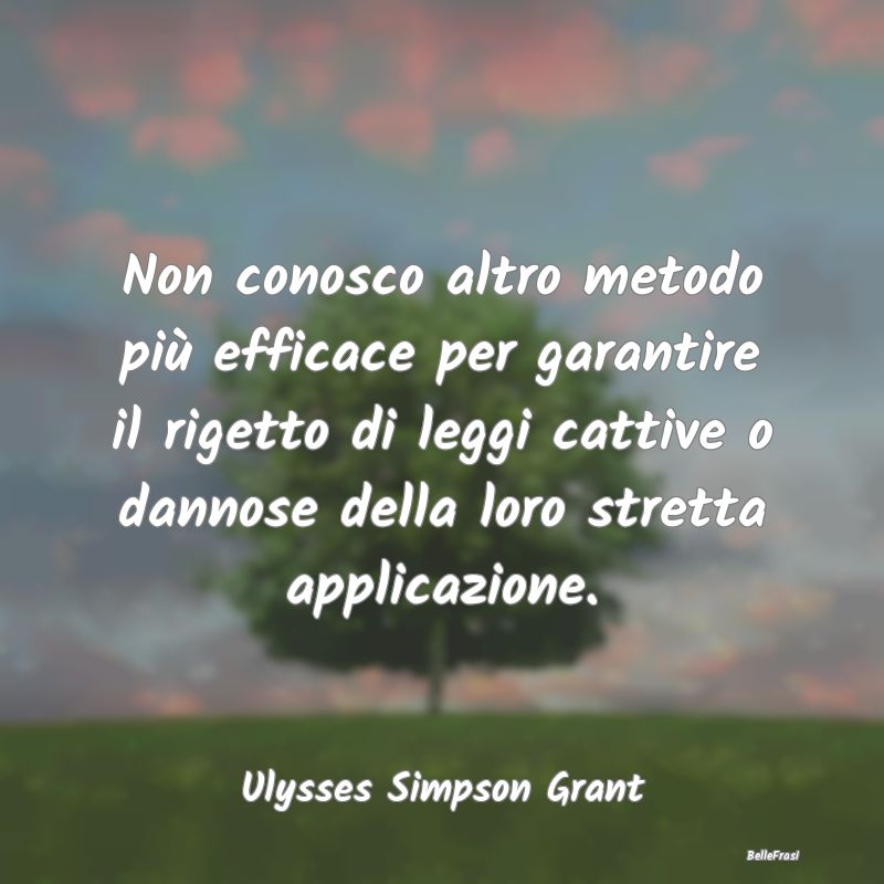 Non conosco altro metodo più efficace per garanti... Non conosco altro metodo più efficace per garanti...