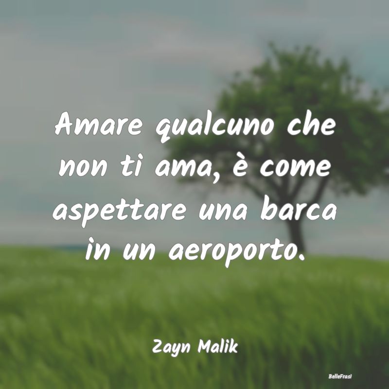 Frasi sull’Attesa - Amare qualcuno che non ti ama, è come aspettare u...