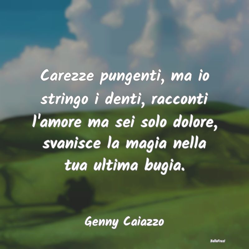 Frasi sulla Tristezza - Carezze pungenti, ma io stringo i denti, racconti ...