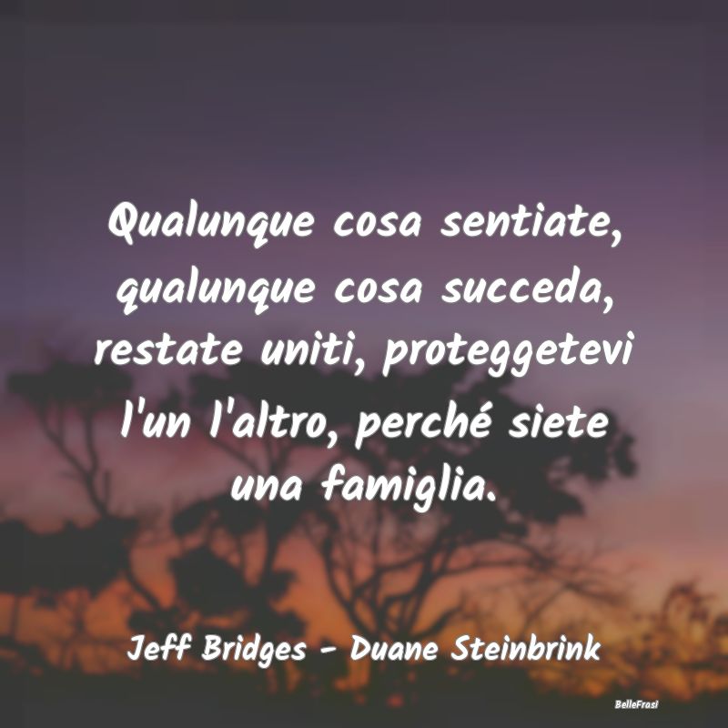 Frasi sull’empatia - Qualunque cosa sentiate, qualunque cosa succeda, r...