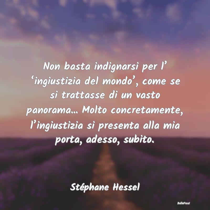 Non basta indignarsi per l’ ‘ingiustizia del m...