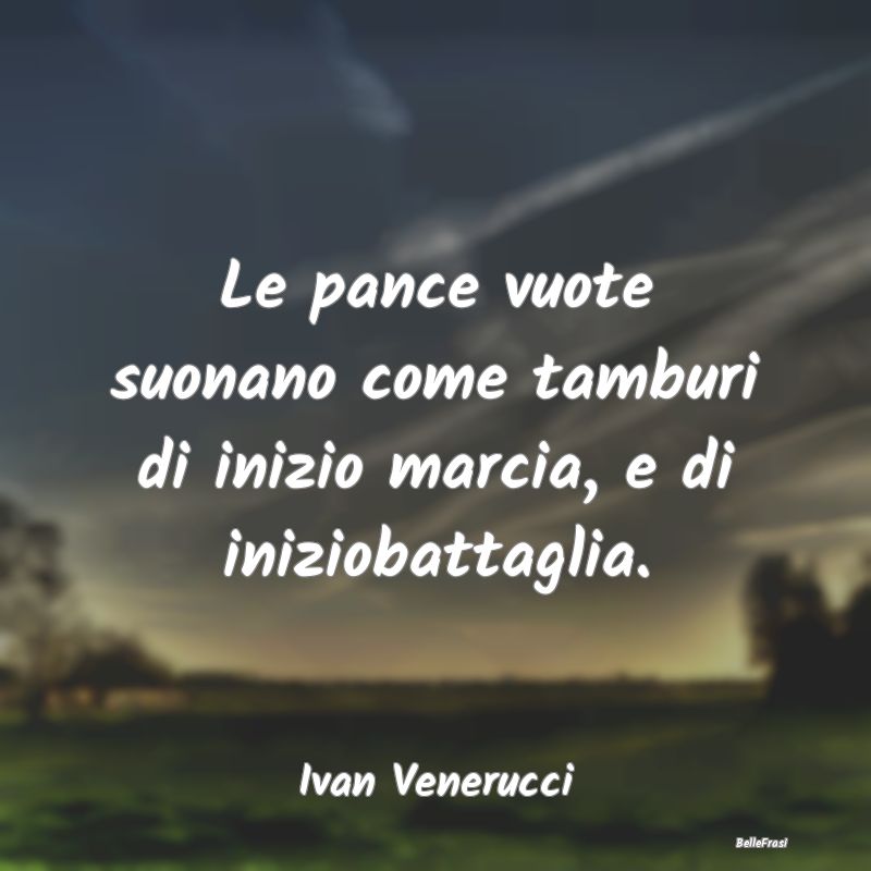 Le pance vuote suonano come tamburi di inizio marc...