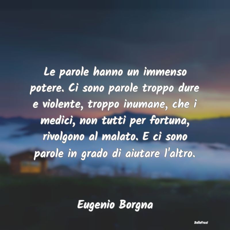 Proverbi sulla Salute - Le parole hanno un immenso potere. Ci sono parole ...