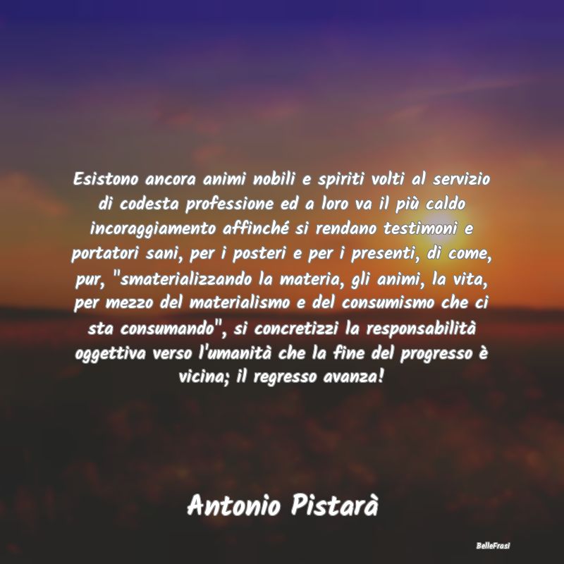 Proverbi sulla Salute - Esistono ancora animi nobili e spiriti volti al se...