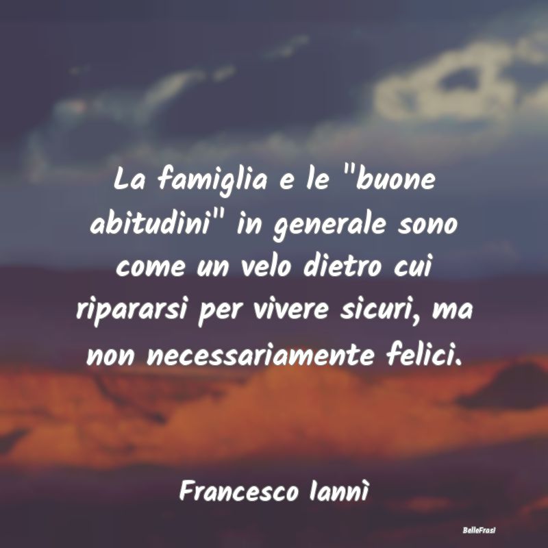 Frasi Abitudine - La famiglia e le 