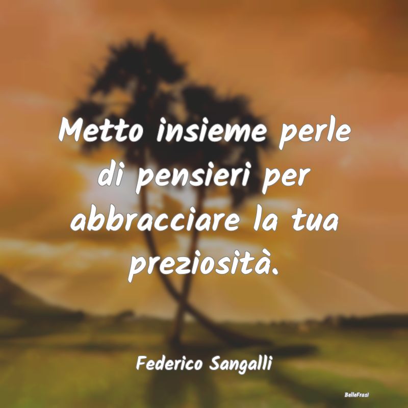 Frasi sugli Abbracci - Metto insieme perle di pensieri per abbracciare la...