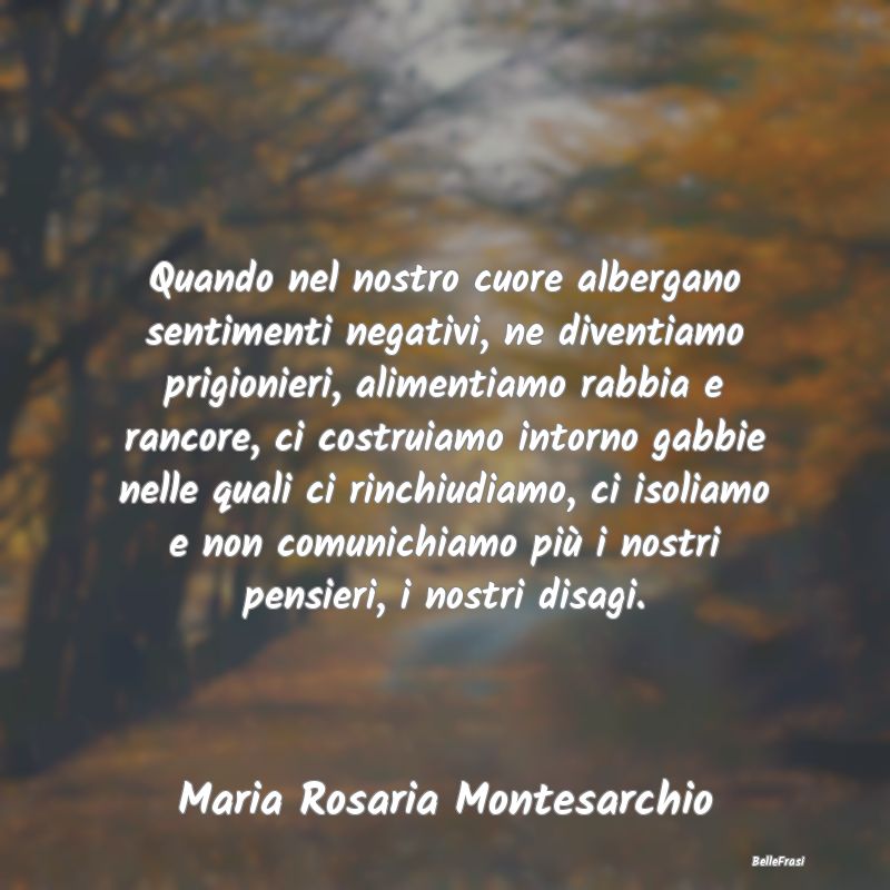 Frasi sulla Tristezza - Quando nel nostro cuore albergano sentimenti negat...