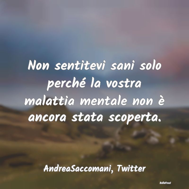 Frasi sull’insania - ...