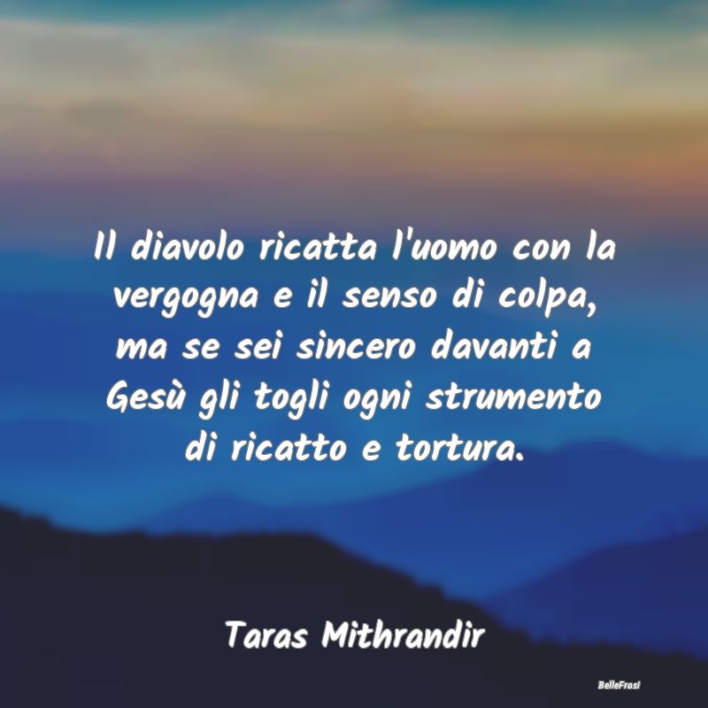 Il diavolo ricatta l'uomo con la vergogna e il sen...