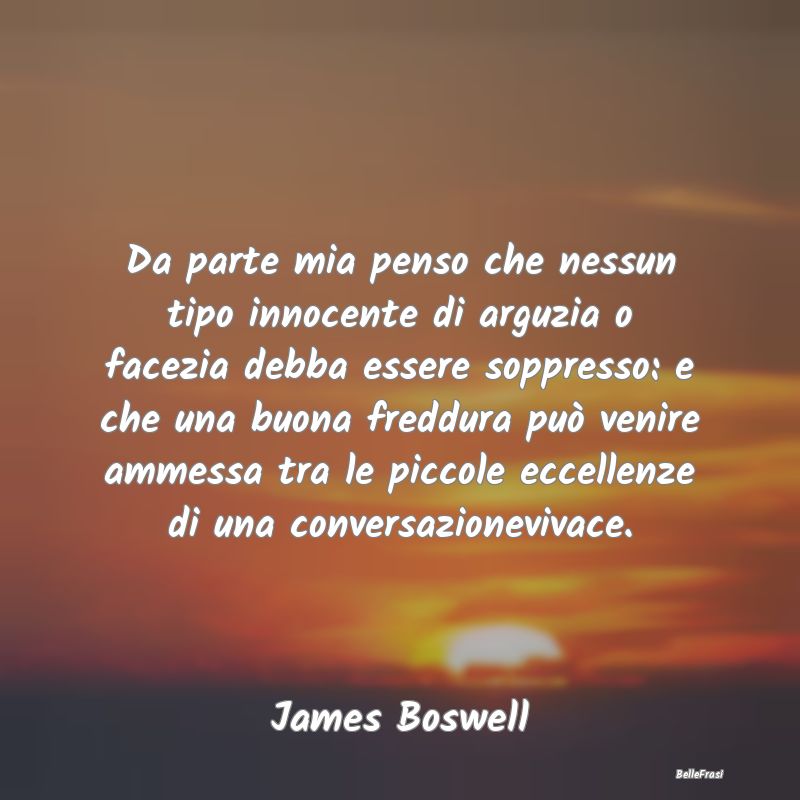Frasi sull'Ironia - Da parte mia penso che nessun tipo innocente di ar...