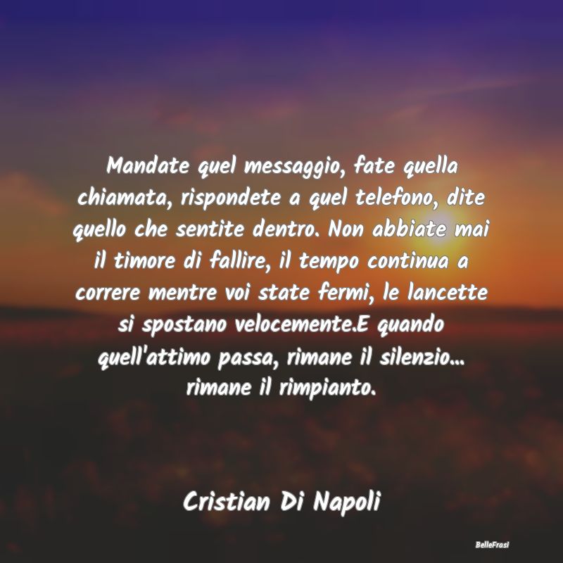 Frasi Abitudine - Mandate quel messaggio, fate quella chiamata, risp...