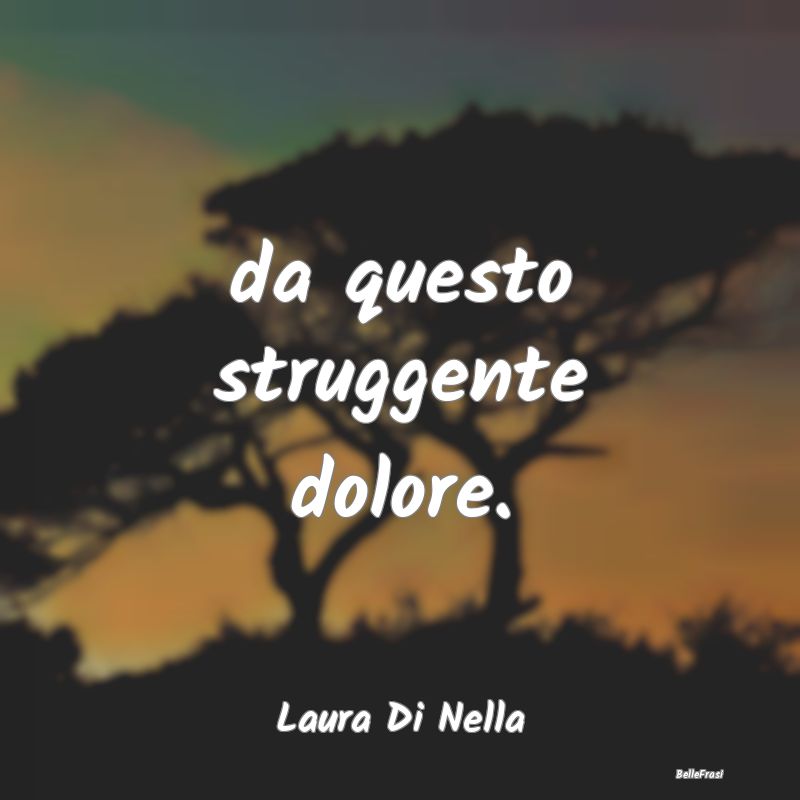 Proverbi sulla Salute - da questo struggente dolore....