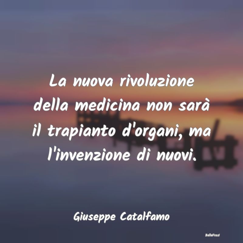 Proverbi sulla Salute - La nuova rivoluzione della medicina non sarà il t...